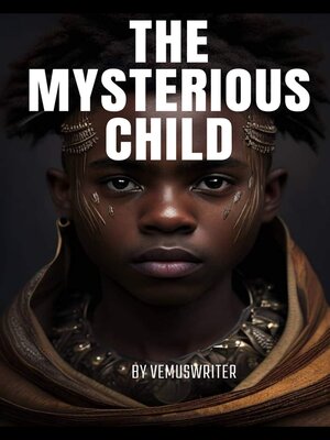 cover image of THE MYSTERIOUS CHILD